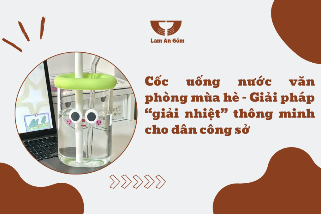 coc uong nuoc van phong mua he